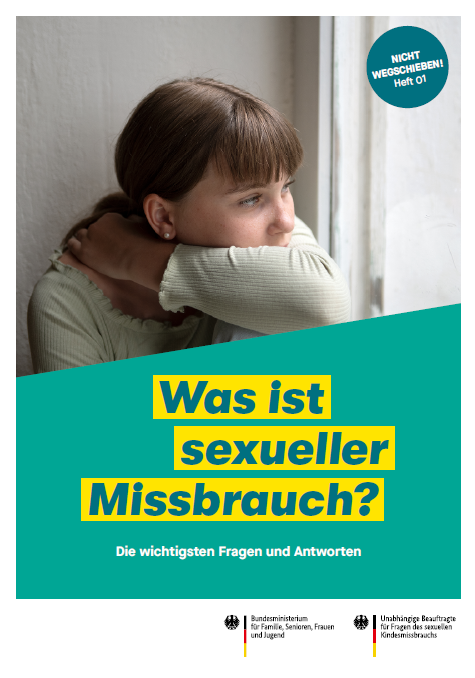 Bmfsfj Nicht Wegschieben Was Ist Sexueller Missbrauch Heft