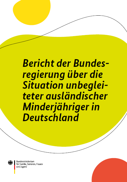 BMFSFJ - Bericht Der Bundesregierung über Die Situation Unbegleiteter ...