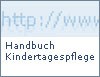 BMFSFJ - Handbuch Kindertagespflege