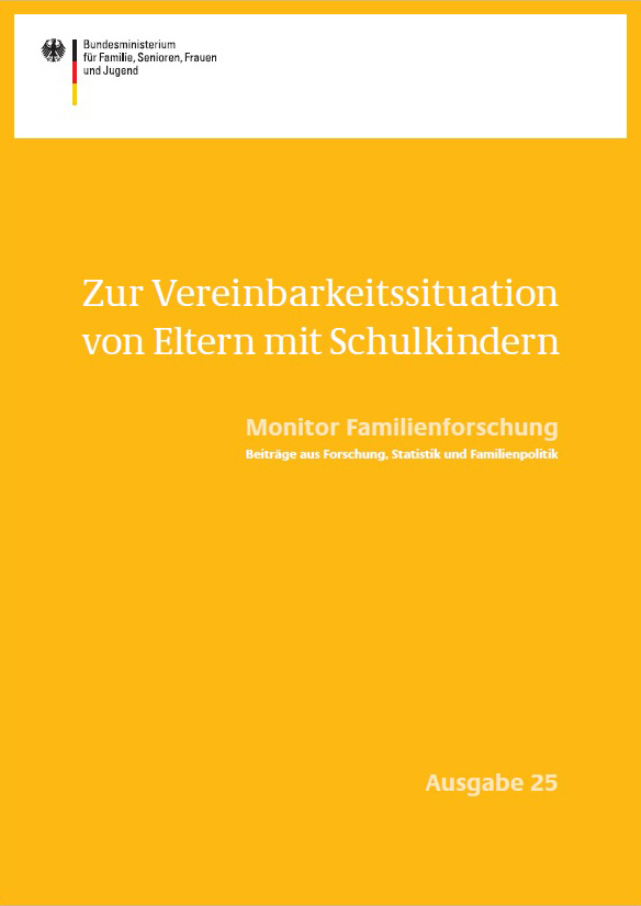 BMFSFJ - Zur Vereinbarkeitssituation Von Eltern Mit Schulkindern