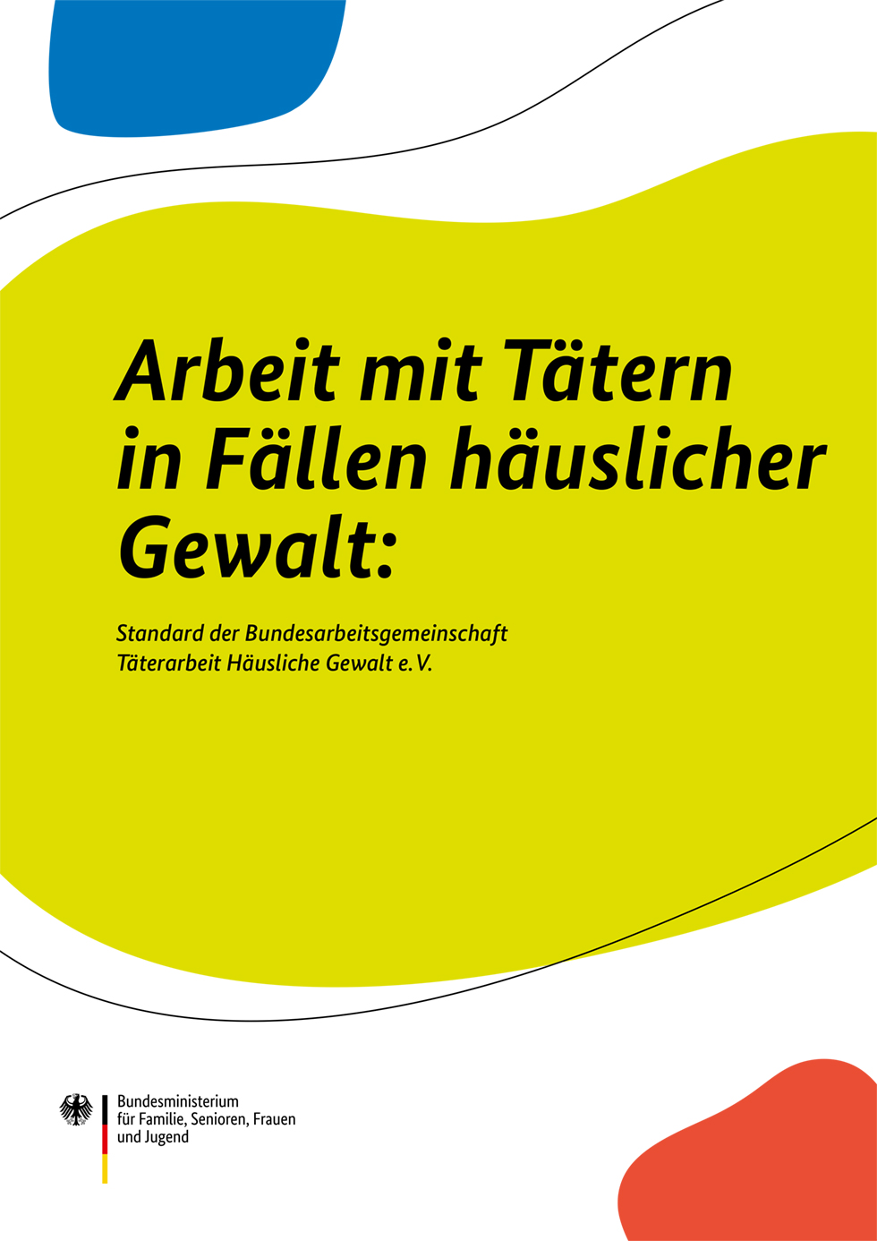 Bmfsfj Arbeit Mit Tätern In Fällen Häuslicher Gewalt 