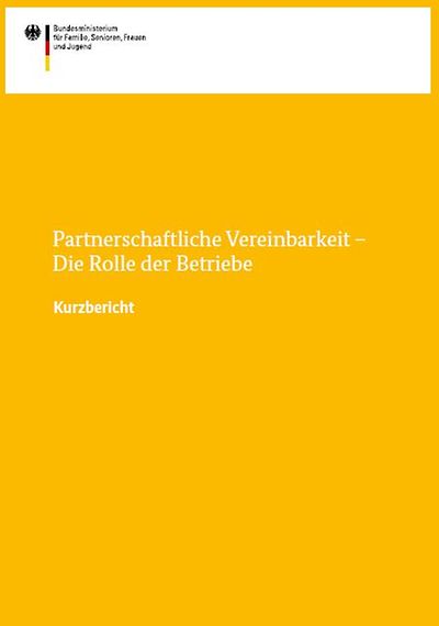 Cover der Broschüre "Partnerschaftliche Vereinbarkeit - Die Rolle der Betriebe"