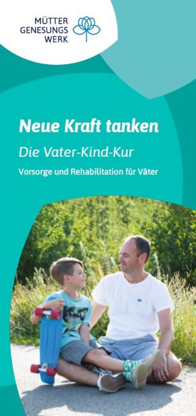 Titelseite des Flyers Neue Kraft tanken - Die Väter-Kind-Kur