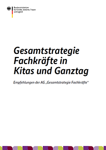 Titelseite der Broschüre "Gesamtstrategie Fachkräfte in Kitas und Ganztag"