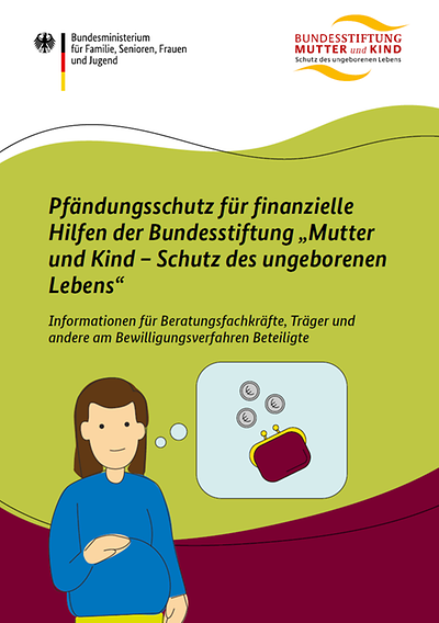 Titelseite der Broschüre "Pfändungsschutz für finanzielle Hilfen der Bundesstiftung Mutter und Kind"