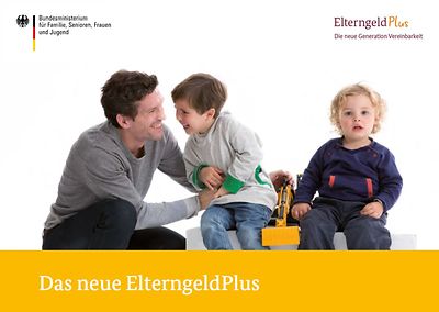 Cover des Flyers "Das neue ElterngeldPlus"