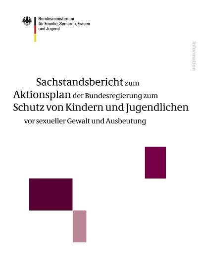 Deckblatt der Publikation Sachstandtbericht zum Aktionsplan zum Schutz von Kindern und Jugendlichen vor sexueller Gewalt